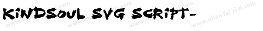 KindSoul SVG Script字体转换